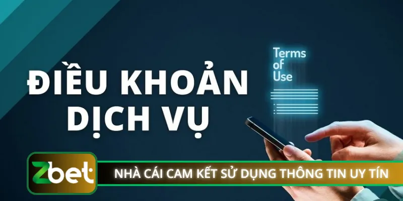 Nhà cái cam kết sử dụng thông tin uy tín, minh bạch
